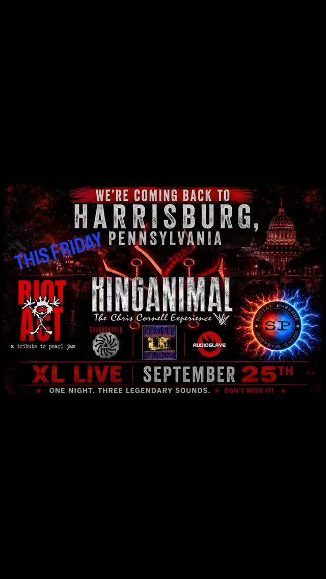 ‼️💥 HARRISBURG, PA 💥‼️

ON FRIDAY 9/25
THE SONS OF SEATTLE TOUR PRESENTS:

A night of Grunge Icons! Hosted by XL LIVE in Harrisburg, PA. Don't miss this 1 night  only of grunge icons that shaped an entire generation. $15 advanced tickets $20 DOS. Get your tickets 🎟 here 👇👇👇
https://www.ticketmaster.com/event/0200651118437653?fbclid=IwdGRjcATxvJpjbGNrBPG8YXBkb2YBZXh0bgNhZW0CMTEAc3J0YwZhcHBfaWQMMzUwNjg1NTMxNzI4AAEeiXq8kbFoDjbMmaXN6VkT0p5yZD9M5lq4i3yC2IxggyQSHvQ7EN6gbNYt750_aem_zESou2fmJRR2YNMQjeIWtw

DOORS: 7PM
SHOWTIME:8PM

💥KING ANIMAL: Formed by some of the industries best musicians to create, The Ultimate Chris Cornell Experience. Soundgarden/Audioslave/Temple of The Dog and Solo carrer. Come see their return to XL Live!

💥SOCIAL PARASITE: NJ and PAs hard hitting, face melting Alice in Chains tribute that brings you all the iconic hits you know and love. 

💥RIOT ACT: A Pearl Jam tribute from NJ/PA that has been winning crowds over for years. Don't miss singing along to these electrifying classics that created a movement.
#chriscornell #soundgarden #pearljam #aliceinchains #Pennsylvania